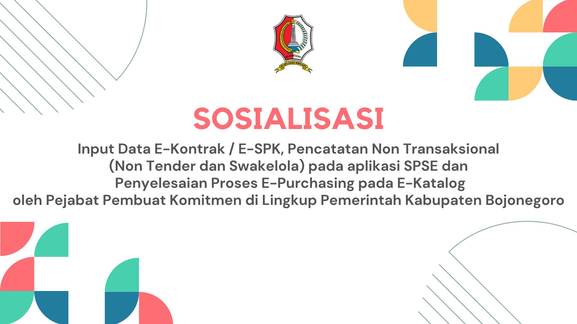 Materi Sosialisasi Input Data E Kontrak , Pencataan Non Transaksional dan Penyelesaian E Purchasing